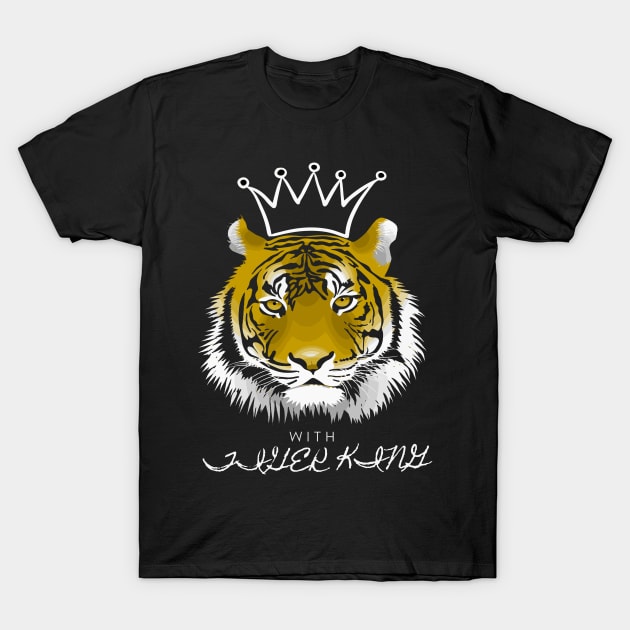 With king tiger T-Shirt by KINGShut